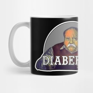 Diabeetus :: Wilford Brimley Mug